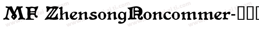 MF ZhensongNoncommer字体转换